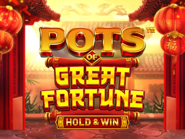 Pots of Great Fortune Hold & Win