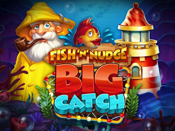 Fish ‘n’ Nudge Big Catch