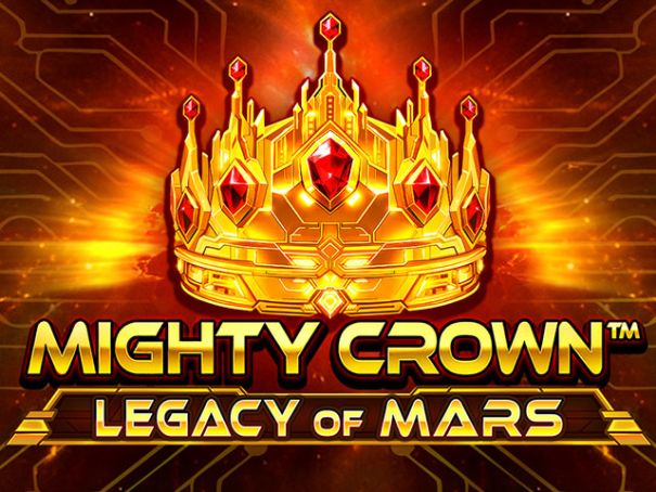 Mighty Crown™: Legacy of Mars