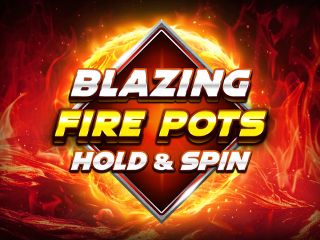 Blazing Fire Pots Hold & Spin