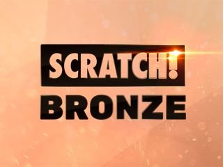 SCRATCH! Bronze