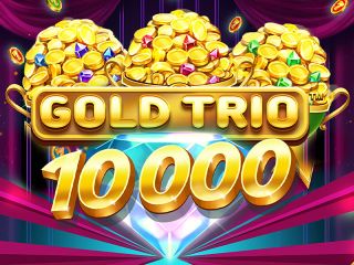 Gold Trio: 10000™